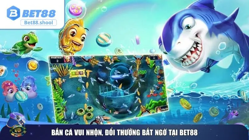 Bắn cá Bet88 với hệ thống đồ hoạ cực khủng